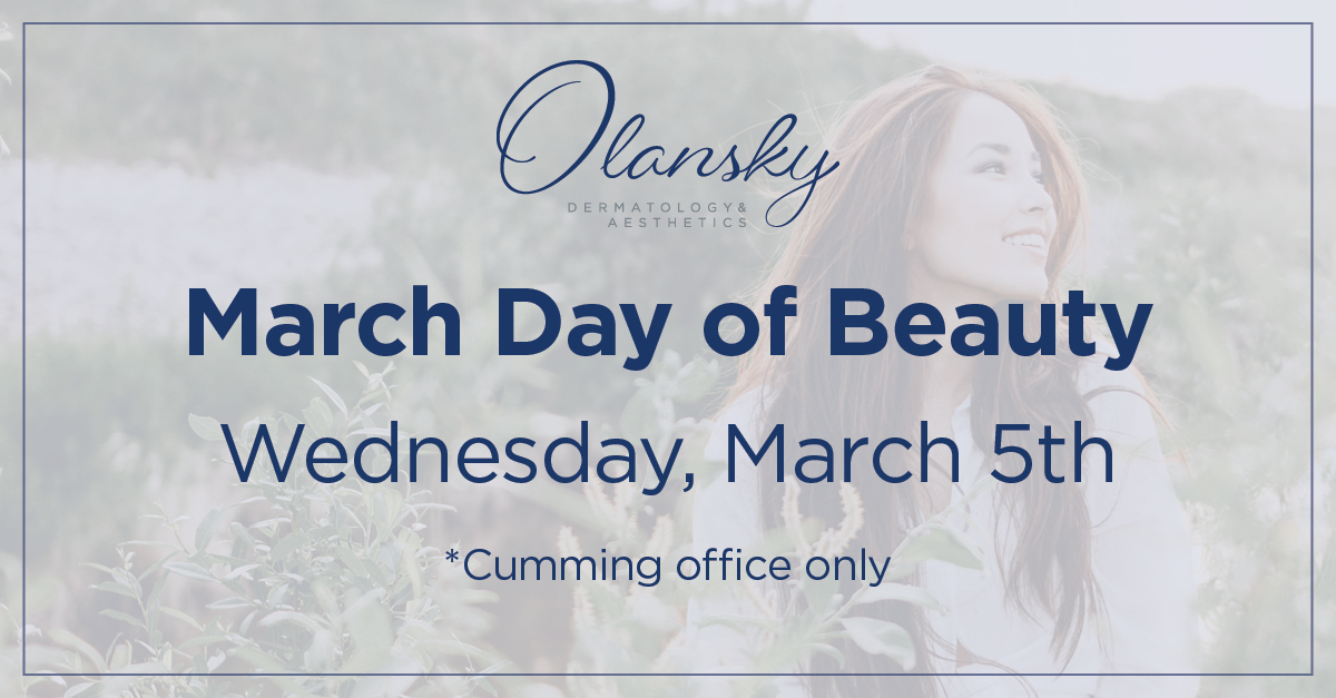 Visit us at our Cumming offie for March's Day of Beauty