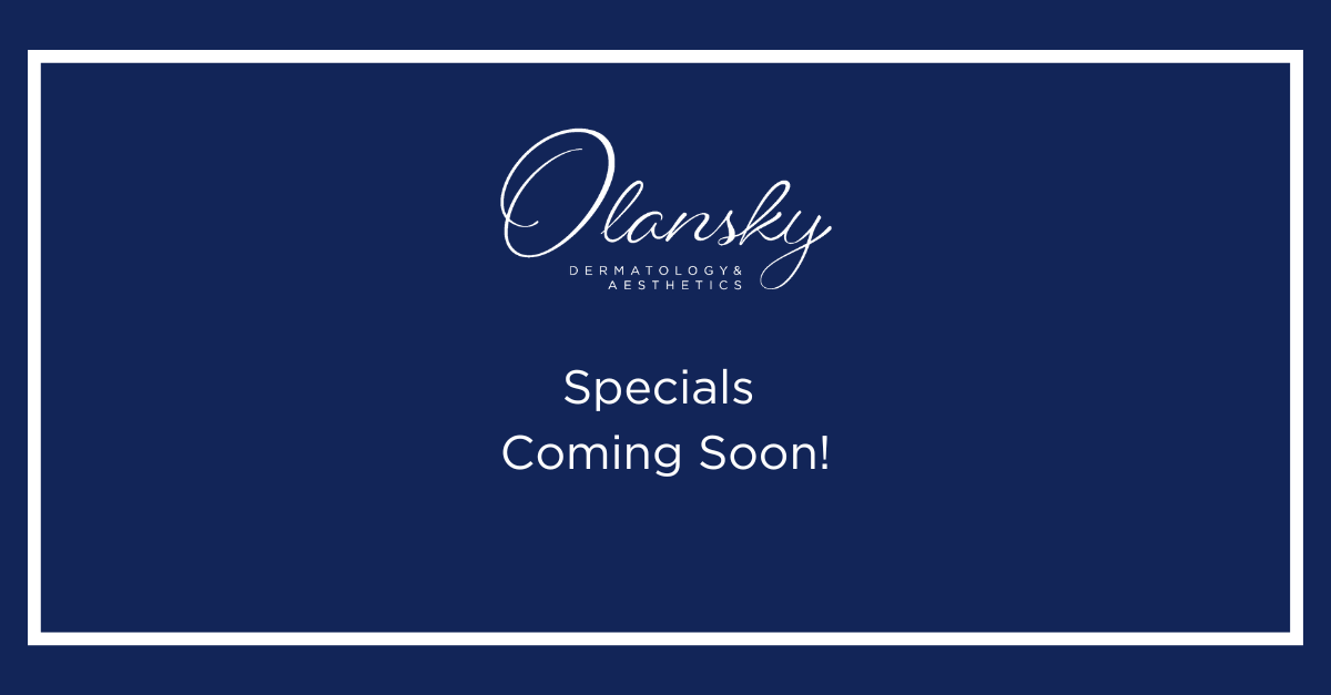 Specials Coming Soon! Check Back later for savings on aesthetic skincare services.